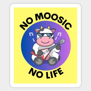 No Moosic No Life | No Music No Life Cow Pun Magnet